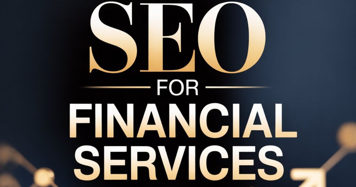 SEO for Financial Services